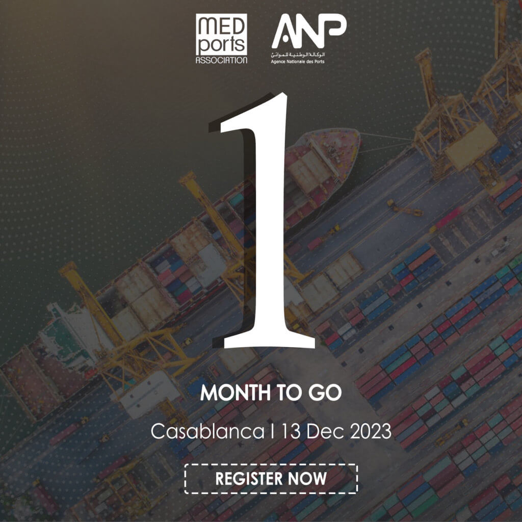 One Month to MEDPorts Association & Nationale Agence des Ports Seminar 2023