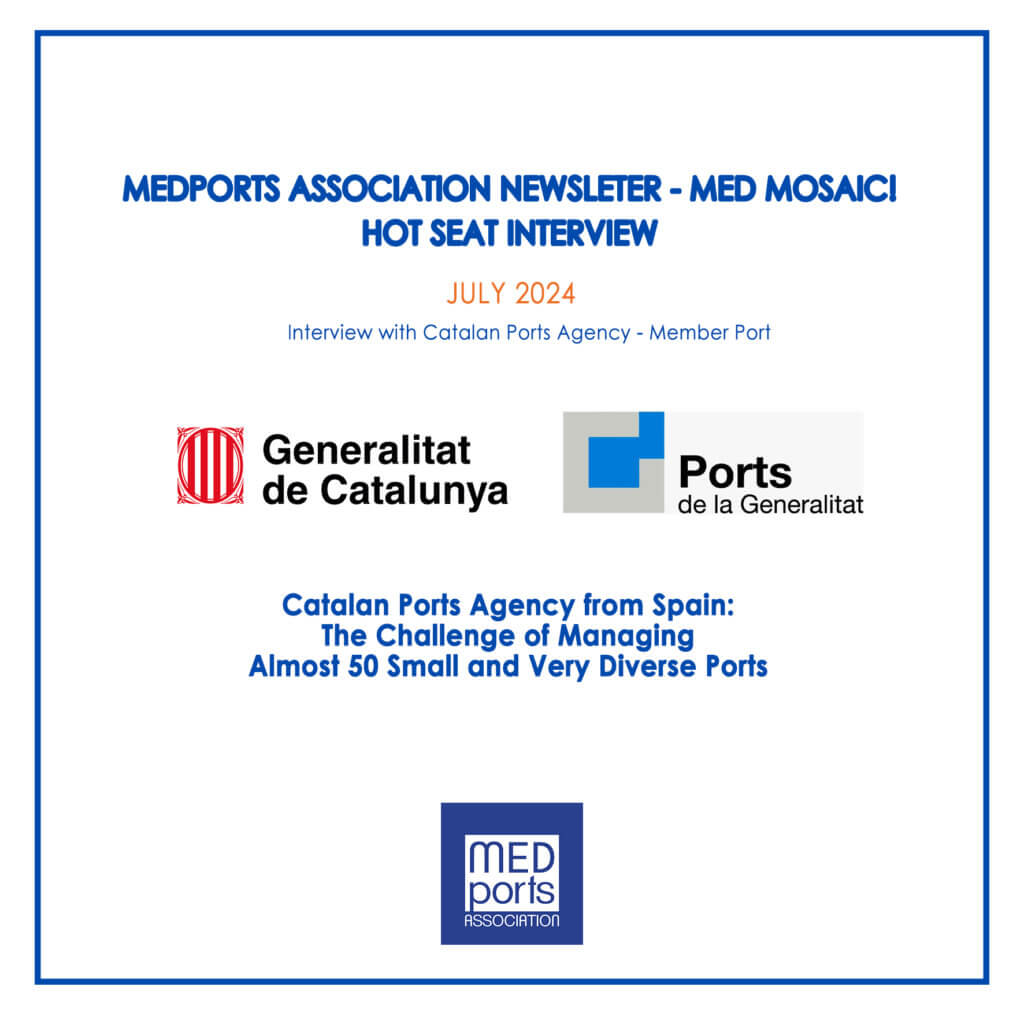 Hot Seat Interview with Catalan Ports Agency from Spain: The Challenge of Managing Almost 50 Small and Very Diverse Ports