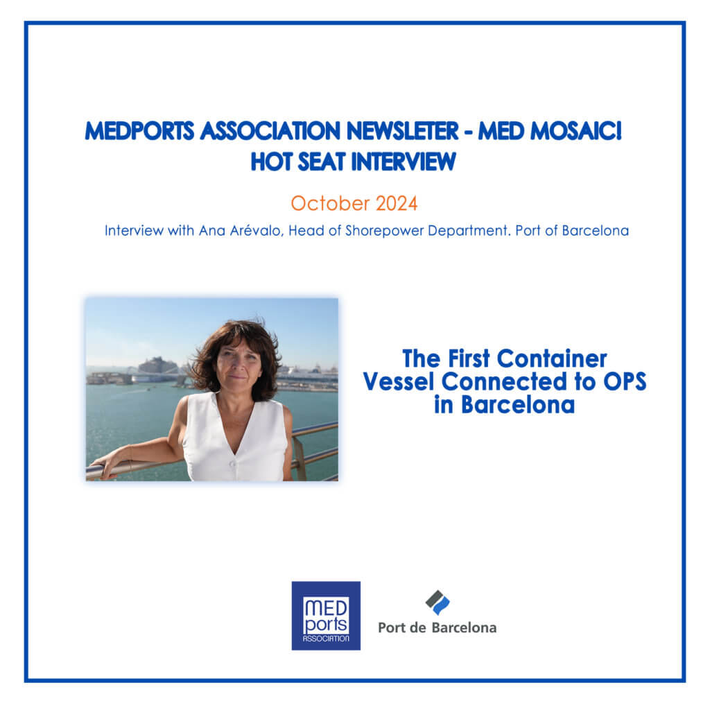 Hot Seat Interview with Ana Arévalo, Head of Shorepower Department, Port of Barcelona: The First Container Vessel Connected to OPS in Barcelona